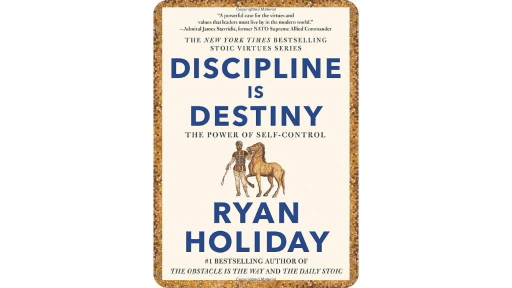 Kỷ Luật Là Định Mệnh: Sức Mạnh Của Tự Chủ