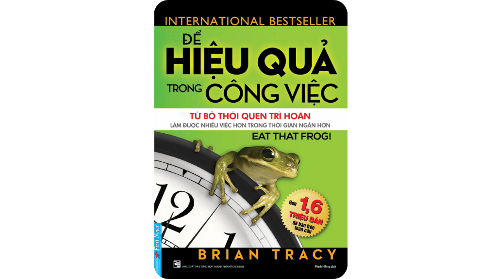 Để Hiệu Quả Trong Công Việc - Từ Bỏ Thói Quen Trì Hoãn