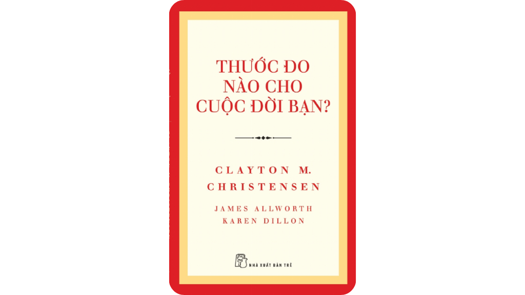 Thước Đo Nào Cho Cuộc Đời Bạn?