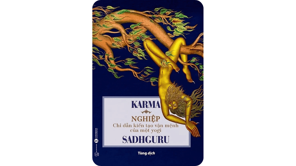 Nghiệp: Chỉ Dẫn Kiến Tạo Vận Mệnh Của Một Yogi