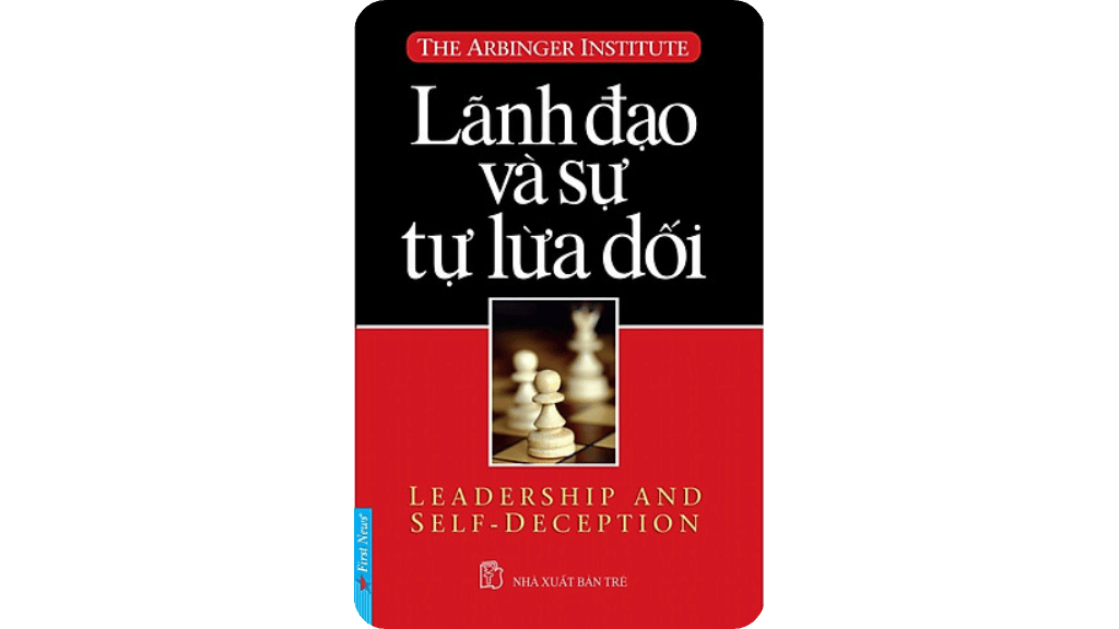 Lãnh Đạo Và Sự Tự Lừa Dối