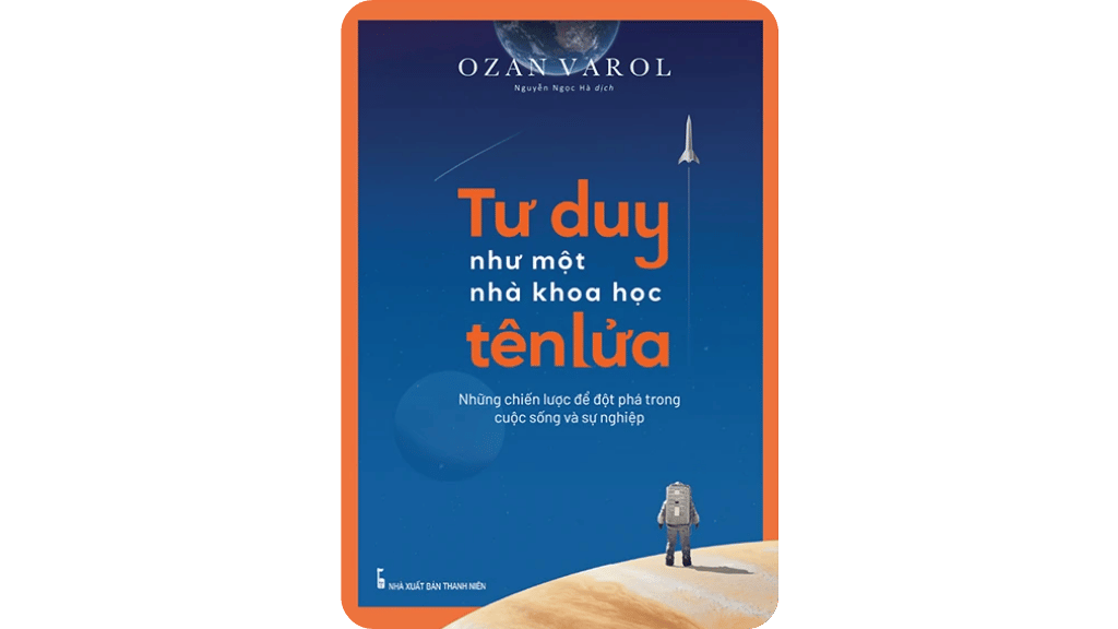 Suy Nghĩ Như Một Nhà Khoa Học Tên Lửa